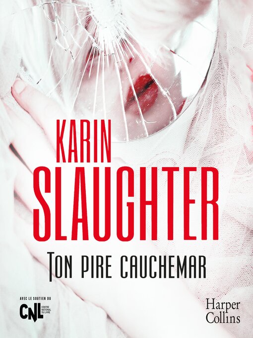 Title details for Ton Pire Cauchemar by Karin Slaughter - Available